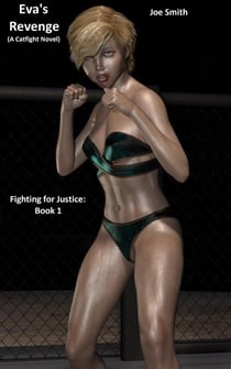 Eva's Revenge (A Catfight Novel) - Fighting for Justice, #1