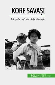 Kore Savaşı - Dünya Savaşı'ndan Soğuk Savaş'a