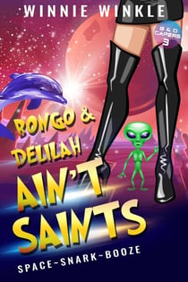 Bongo & Delilah Ain't Saints - B&D Capers, #3
