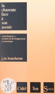 La Charente face à son avenir - Contribution à un plan de développement économique