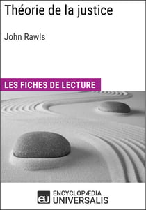 Théorie de la justice de John Rawls - Les Fiches de lecture d'Universalis