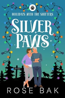 Silver Paws - Holidays With the Shifters, #4