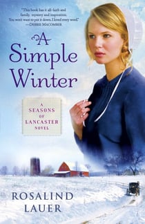 A Simple Winter - A Seasons of Lancaster Novel