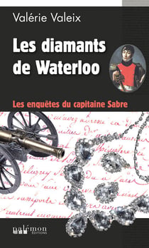 Les diamants de Waterloo - Les Enquêtes du capitaine Sabre - Tome 1