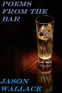 Poems from the Bar - Poetry, #72
