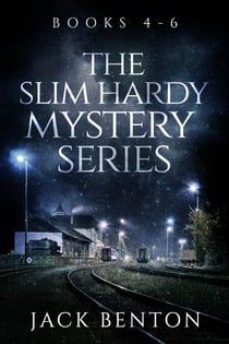 The Slim Hardy Mystery Series Books 4-6 - The Slim Hardy Mystery Series
