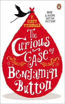 The Curious Case of Benjamin Button - And Two Other Stories