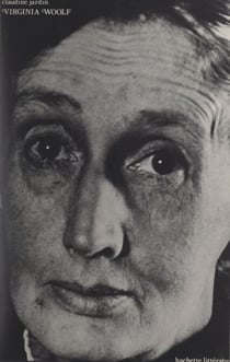 Virginia Woolf - Trois ou quatre choses que je sais d'elle...