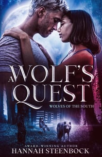 A Wolf's Quest - Wolves of the South, #1