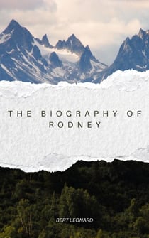 The Biography of Rodney