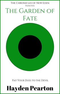 The Garden of Fate - The Chronicles of New Eden, #5