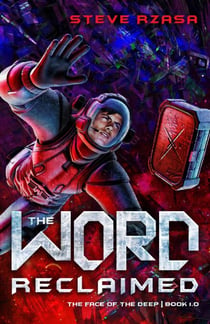 The Word Reclaimed - The Face of the Deep, #1