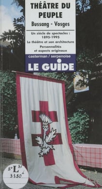 Théâtre du peuple - Bussang - Vosges