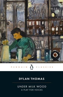 Under Milk Wood - A Play for Voices