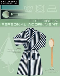 The Visual Dictionary of Clothing & Personal Adornment - Clothing & Personal Adornment