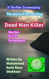 Dead Man Killer Murder Sci- fi. Screenplay
