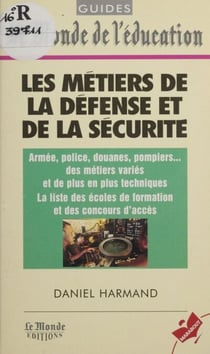 Les métiers de la défense et de la sécurité
