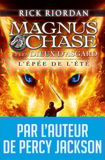 Magnus Chase et les dieux d'Asgard - tome 1 - L'épée de l'été