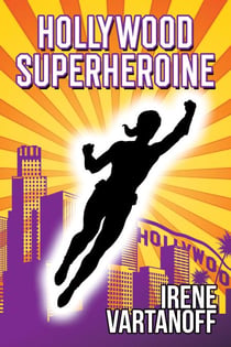 Hollywood Superheroine - Temporary Superheroine, #3