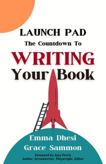 Launch Pad: The Countdown to Writing Your Book