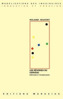 Les rêveries du cerveau - Emotions et technologies