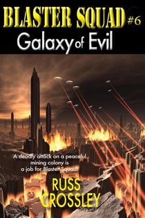 Blaster Squad #6 Galaxy of Evil - Blaster Squad, #6