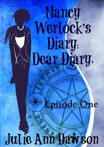 Nancy Werlock's Diary: Dear Diary, - Nancy Werlock's Diary, #1