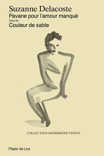 Pavane pour l'amour manqué - Couleur de sable - La vie romancée d'une jeune femme libérée