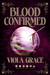 Blood Confirmed - Written By Fate, #2