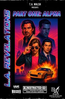L.A. Revelations - Part One: Alpha