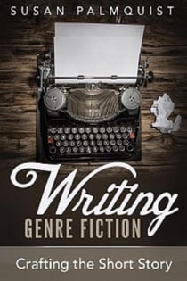 Crafting the Short Story - Writing Genre Fiction, #1