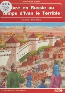 Vivre en Russie au temps d'Ivan le Terrible