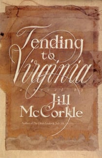 Tending to Virginia - A Novel