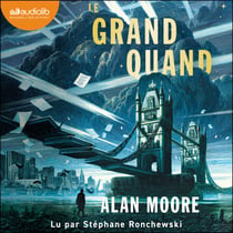 Le Grand Quand - Long London, tome 1