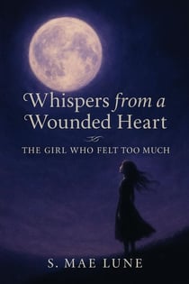 Whispers from a Wounded Heart