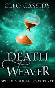 Death Weaver - Split Kingdoms, #3