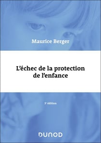 L'échec de la protection de l'enfance - 3e éd