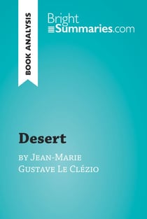 Desert by Jean-Marie Gustave Le Clézio (Book Analysis) - Detailed Summary, Analysis and Reading Guide