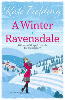 A Winter In Ravensdale - The gorgeous Christmas mystery you won’t be able to put down!