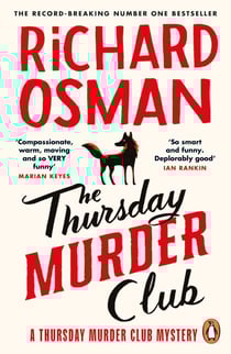 The Thursday Murder Club - The first novel in the multi-million copy bestselling murder mystery series