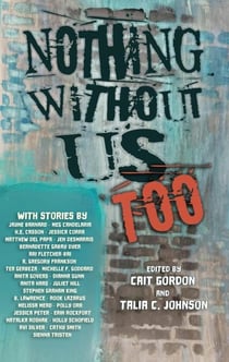 Nothing Without Us Too - Nothing Without Us, #2