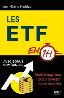 Les ETF en 1h - Guide express pour investir avec succès