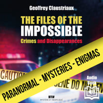 The incredible files - Crimes and disappearances