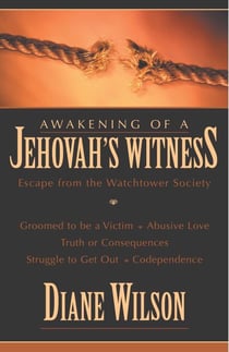 Awakening of a Jehovah's Witness - Escape from the Watchtower Society