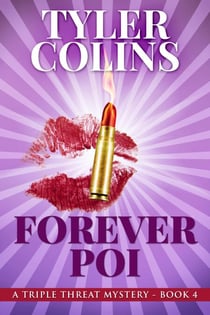 Forever Poi - Triple Threat Mysteries, #4