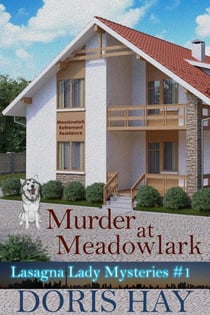 Murder at Meadowlark - Lasagna Lady Mysteries, #1