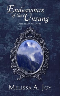 Endeavours of the Unsung - Tales from Aeldynn, #1