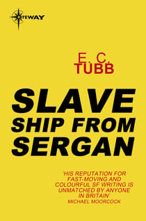 Slave Ship from Sergan - Cap Kennedy Book 2