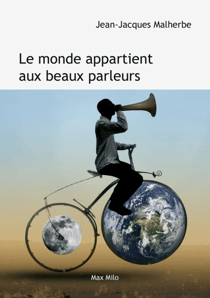 Le monde appartient au beaux parleurs