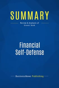 Summary: Financial Self-Defense - Review and Analysis of Givens' Book